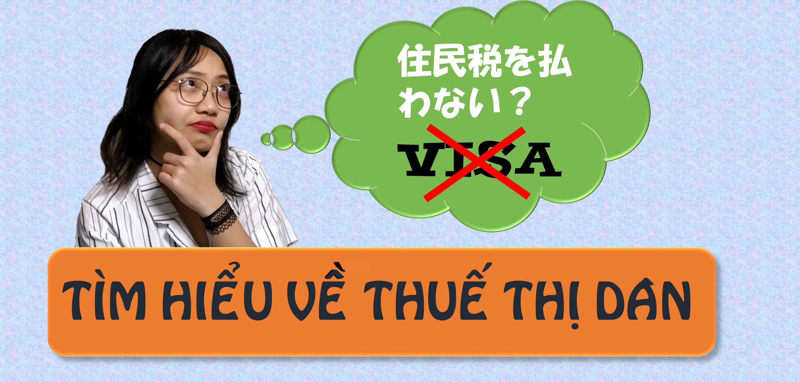 Nếu đóng thuế thị dân chậm thì có xin được visa lao động ở Nhật Bản không?
