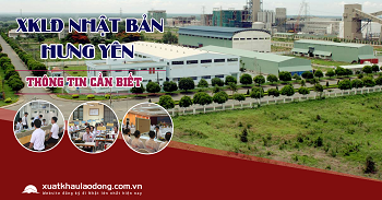 Tuyển 275 lao động đi Nhật Bản tại Hưng Yên năm 2023