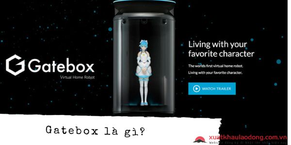Gatebox là gì? Tại sao bạn nên sắm ngay cho mình một chiếc Gatebox