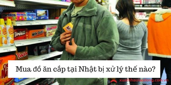 Mua đồ ăn cắp tại Nhật thì bị xử lý như thế nào?