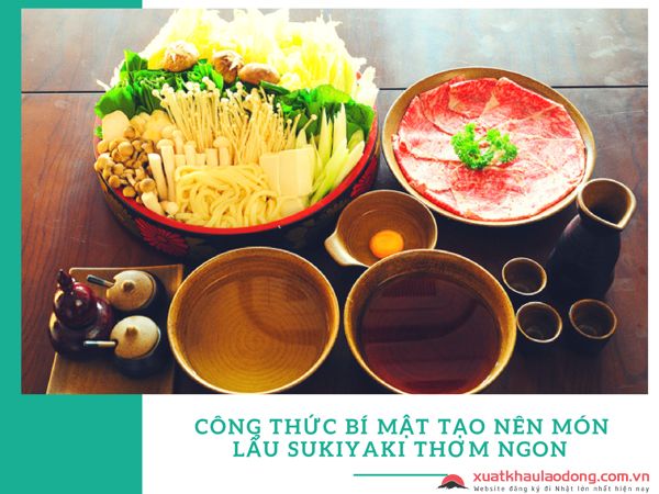 Khám phá công thức bí mật tạo nên món lẩu Sukiyaki thơm ngon trọn vị