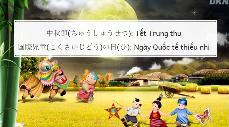 ẤM LÒNG với tên các ngày lễ Việt Nam bằng tiếng Nhật!