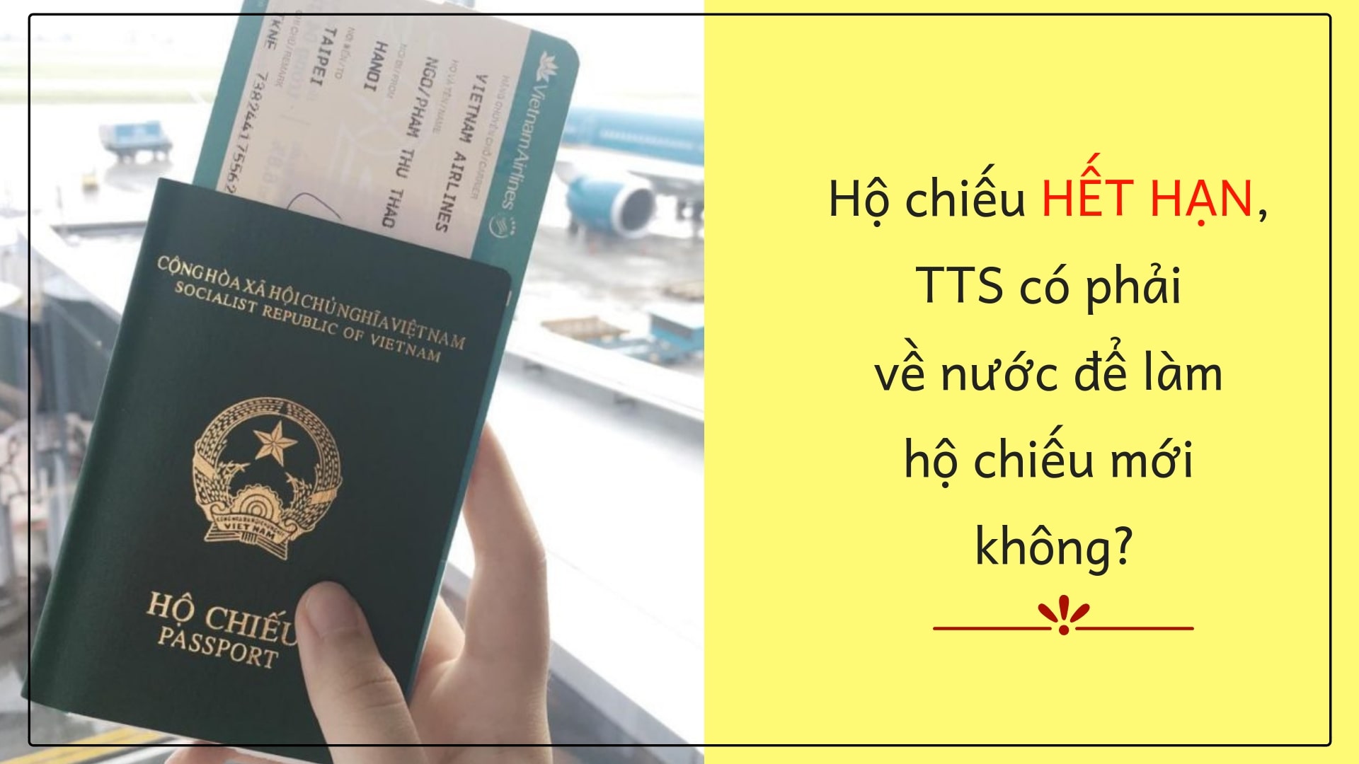 ​Hộ chiếu hết hạn, TTS có phải về nước để làm hộ chiếu mới không?