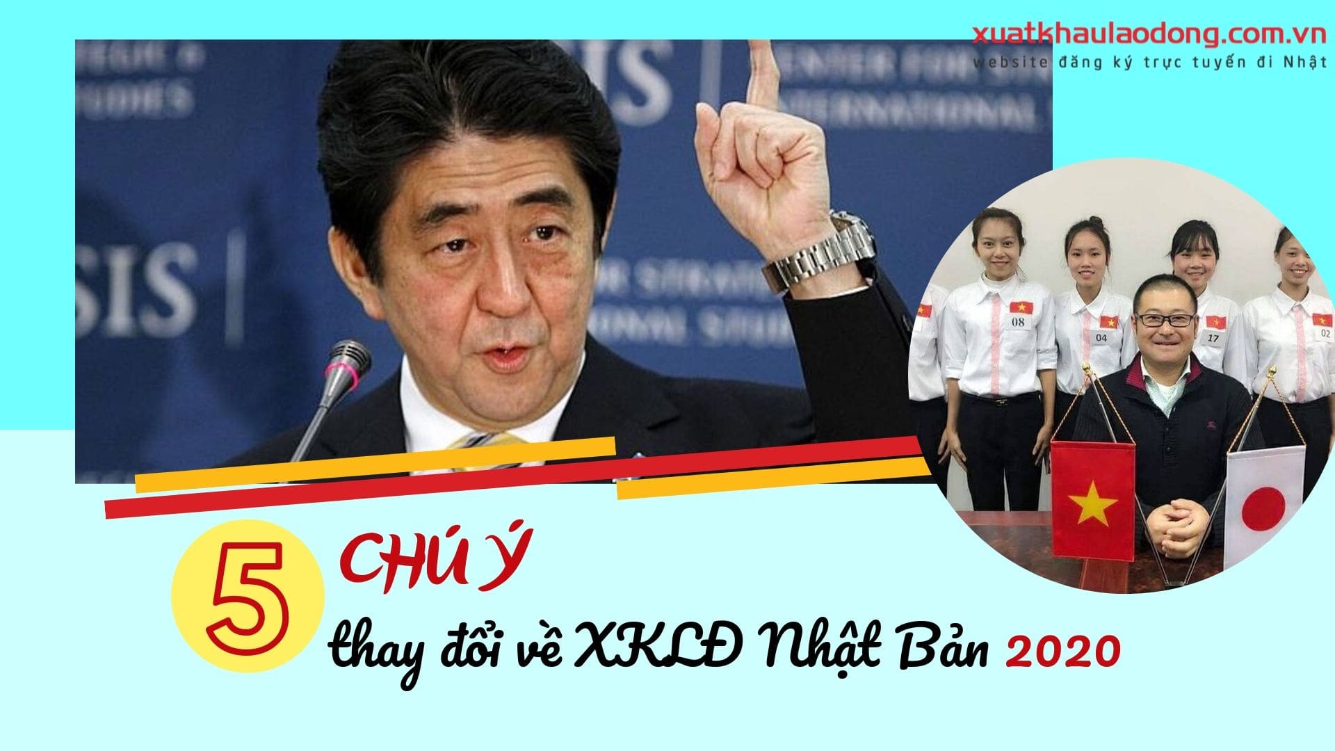 CHÚ Ý 5 thay đổi về XKLĐ Nhật Bản 2020 cập nhật MỚI NHẤT