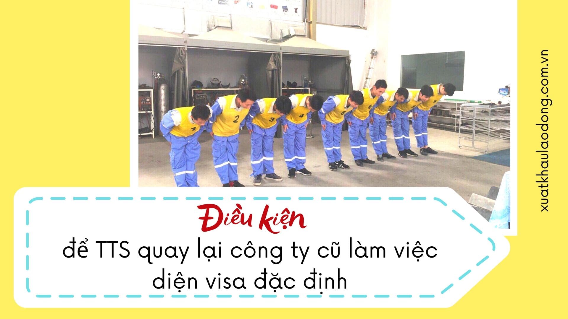 Điều kiện để TTS quay lại công ty cũ làm việc diện visa đặc định là gì?